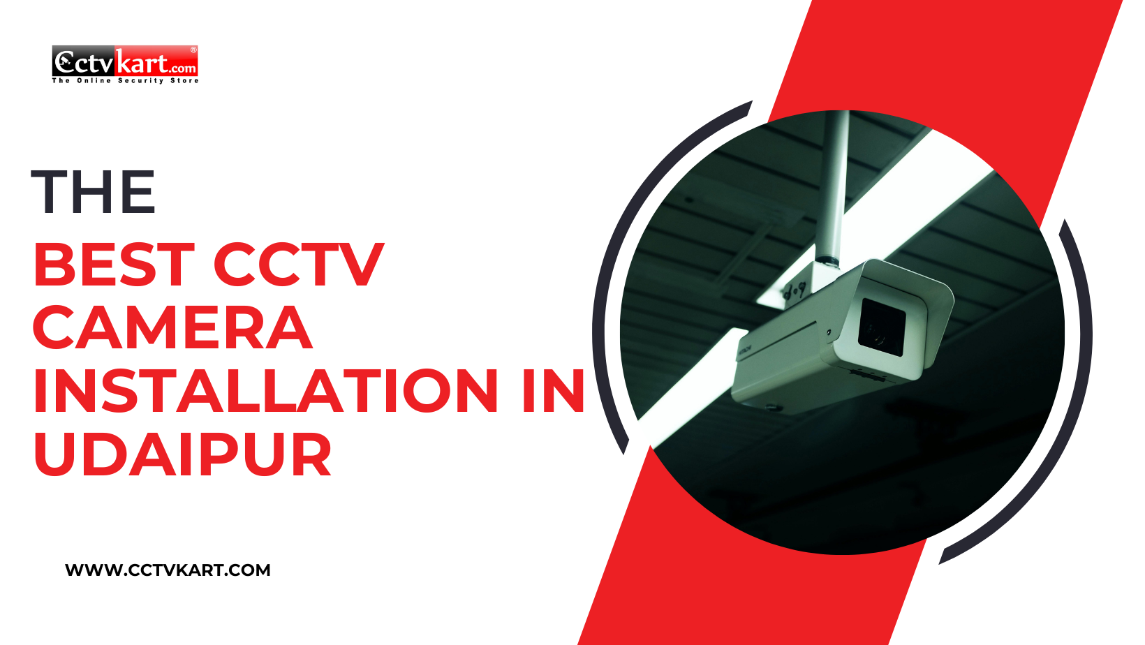 Best CCTV Company who has best cctv camera installation in udaipur